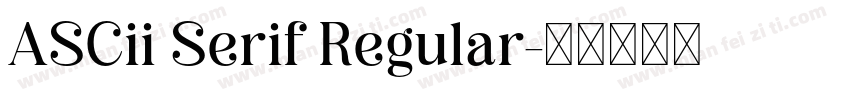 ASCii Serif Regular字体转换